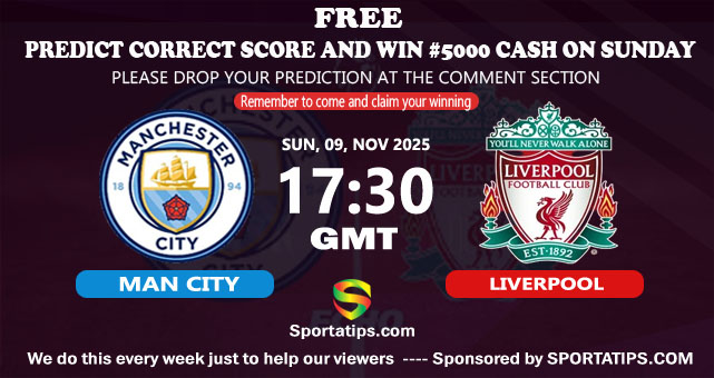 Predict And Win The Correct Score In Sunday Match ( Man City vs Liverpool : N25000 To Be Won Man_city_liverpool